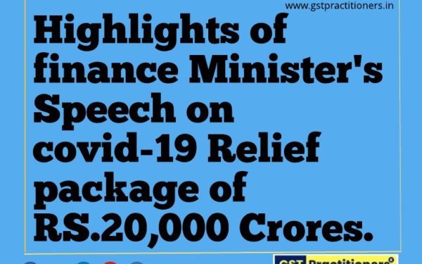 Highlights of finance Minister’s Speech on COVID-19 Relief package of RS.20000 Crores.